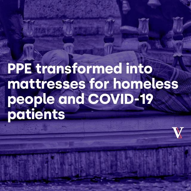 PPE transformed into mattresses for homeless people and COVID19